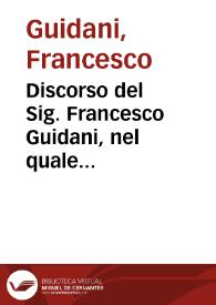 Discorso del Sig. Francesco Guidani, nel quale breuemente si ragiona della vera nobiltà
