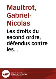 Les droits du second ordre, défendus contre les apologistes de la domination episcopale