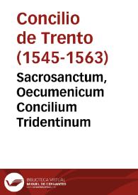Sacrosanctum, Oecumenicum Concilium Tridentinum