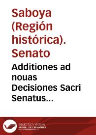 Additiones ad nouas Decisiones Sacri Senatus Pedemontani