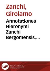 Annotationes Hieronymi Zanchi Bergomensis, iurisconsulti praestantissimi, ad consilia diuersorum, qui de iure responderunt :