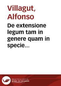 De extensione legum tam in genere quam in specie tractatus ampliss. :