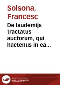 De laudemijs tractatus auctorum, qui hactenus in ea commentarios conscripserunt