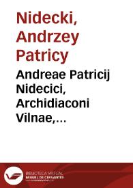 Andreae Patricij Nidecici, Archidiaconi Vilnae, Parallela ecclesiae catholicae cum haereticorum synagogis