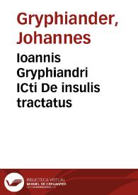 Ioannis Gryphiandri ICti De insulis tractatus