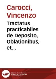Tractatus practicabiles de Deposito, Oblationibus, et Sequestro,