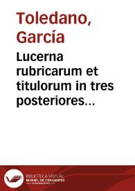Lucerna rubricarum et titulorum in tres posteriores libros Codicis Iustiani [sic]