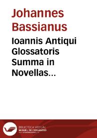 Ioannis Antiqui Glossatoris Summa in Novellas Justiniani Imp.