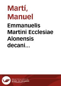 Emmanuelis Martini Ecclesiae Alonensis decani Epistolarum libri duodecim