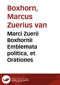 Marci Zuerii Boxhornii Emblemata politica, et Orationes