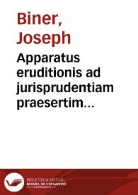 Apparatus eruditionis ad jurisprudentiam praesertim ecclesiasticam :