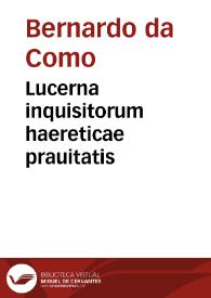 Lucerna inquisitorum haereticae prauitatis