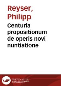 Centuria propositionum de operis novi nuntiatione