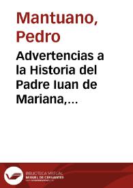 Advertencias a la Historia del Padre Iuan de Mariana, de la Compañia de Iesus