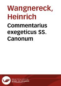 Commentarius exegeticus SS. Canonum