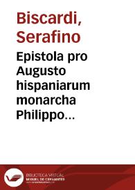 Epistola pro Augusto hispaniarum monarcha Philippo quinto, qua et jus ei assertum successionis universae monarchiae et omnia confutantur :
