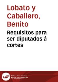 Requisitos para ser diputados á cortes
