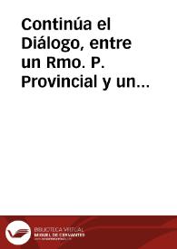 Continúa el Diálogo, entre un Rmo. P. Provincial y un Doctor de la universidad de Santiago de Galicia