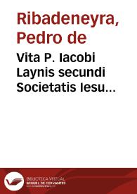 Vita P. Iacobi Laynis secundi Societatis Iesu Generalis, Alphonsi item Salmeronis vnius in primis decem socijs