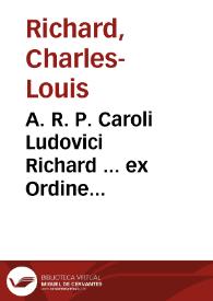 A. R. P. Caroli Ludovici Richard ... ex Ordine Praedicatorum, Analysis conciliorum generalium et particularium