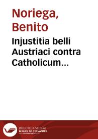 Injustitia belli Austriaci contra Catholicum Hispaniarum Regem Philippum V