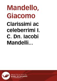 Clarissimi ac celeberrimi I. C. Dn. Iacobi Mandelli Albensis, Perutilis lectura in aliquot tit. Digestorum