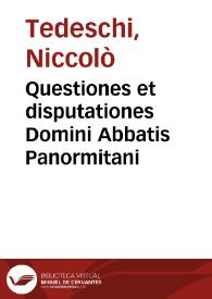 Questiones et disputationes Domini Abbatis Panormitani