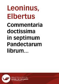 Commentaria doctissima in septimum Pandectarum librum eiusque insignem materiam De usufructu