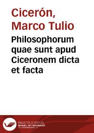 Philosophorum quae sunt apud Ciceronem dicta et facta