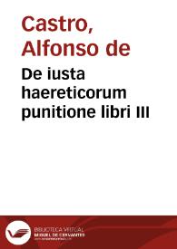 De iusta haereticorum punitione libri III