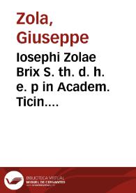 Iosephi Zolae Brix S. th. d. h. e. p in Academ. Ticin. Imper. Coll. Germ. et Hung. rect. Commentariorum de rebus Christianis ante Const. Magnum...
