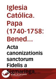 Acta canonizationis sanctorum Fidelis a Sigmaringa, Camilli de Lellis, Petri Regalati, Josephi a Leonissa, et Catharinae de Ricciis