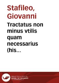 Tractatus non minus vtilis quam necessarius (his maximè qui stilum et praxim Curiae Romanae cupiunt percipere), de literis gratiae