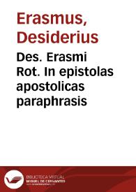 Des. Erasmi Rot. In epistolas apostolicas paraphrasis