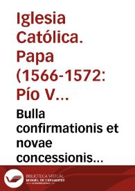 Bulla confirmationis et novae concessionis priuilegiorum omnium ordinum mendicantium