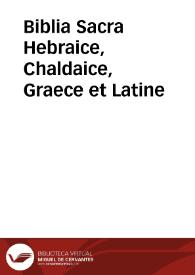 Biblia Sacra Hebraice, Chaldaice, Graece et Latine