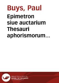 Epimetron siue auctarium Thesauri aphorismorum politicorum, hoc est Quaestiones politicarum seu De administrandae reipublicae ratione libri tres
