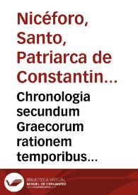 Chronologia secundum Graecorum rationem temporibus expositis