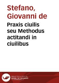 Praxis ciuilis seu Methodus actitandi in ciuilibus