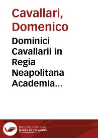 Dominici Cavallarii in Regia Neapolitana Academia primarii professoris Institutiones juris canonici