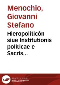 Hieropoliticôn siue Institutionis politicae e Sacris Scripturis depromptae libri tres
