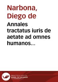 Annales tractatus iuris de aetate ad omnes humanos actus requisita :