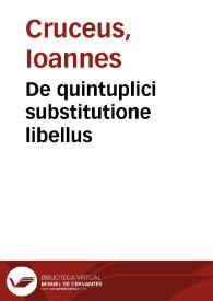De quintuplici substitutione libellus