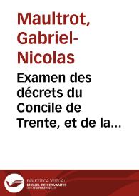 Examen des décrets du Concile de Trente, et de la jurisprudence Françoise sur le mariage