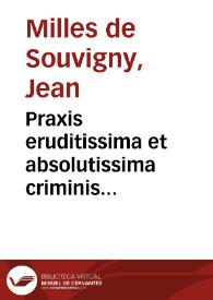 Praxis eruditissima et absolutissima criminis persequendi