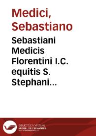 Sebastiani Medicis Florentini I.C. equitis S. Stephani et protonot. apostol. Tractatus de sepulturis