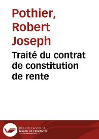 Traité du contrat de constitution de rente
