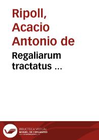 Regaliarum tractatus ...