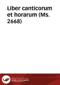 Liber canticorum et horarum (Ms. 2668)