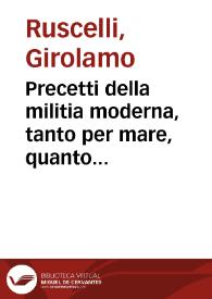 Precetti della militia moderna, tanto per mare, quanto per terra